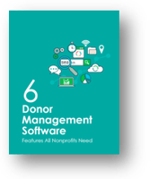 6 Donor Management Software Features All Nonprofits Need